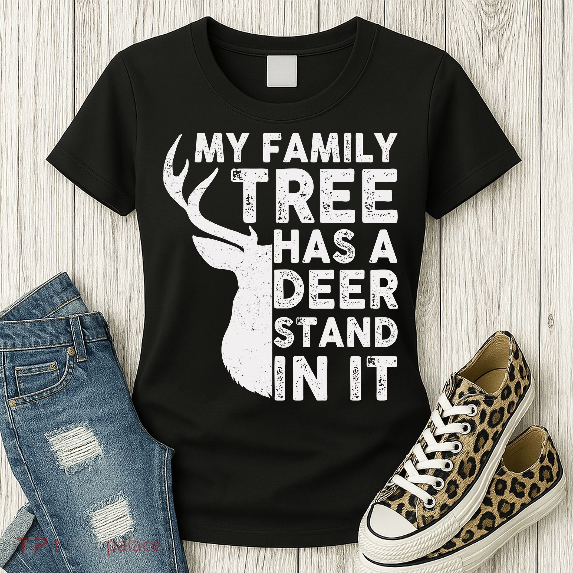 My Family Has A Deer Stand In It Women's T-Shirt