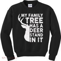 My Family Has A Deer Stand In It Kids Sweatshirt thumb 0