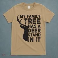 My Family Has A Deer Stand In It T-Shirt thumb 5