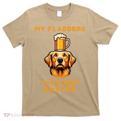 My Flabbers Have Been Gasted Distressed Retro Funny Dog T-Shirt
