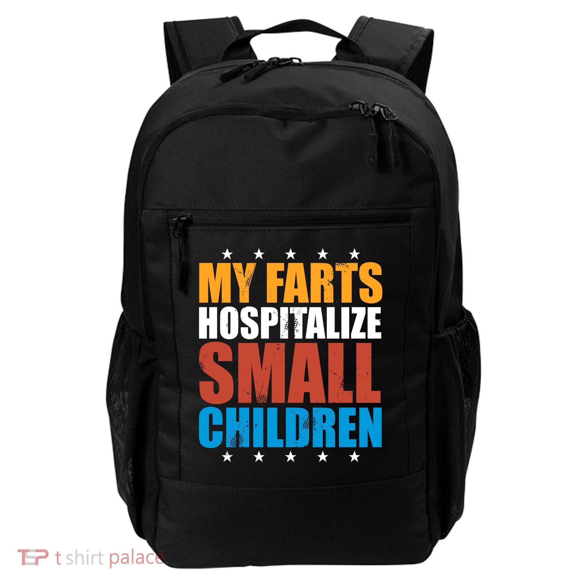My Farts Hospitalize Small Children Backpack