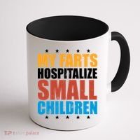 My Farts Hospitalize Small Children Coffee Mug thumb 1