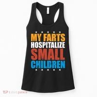 My Farts Hospitalize Small Children Women's Tank Top thumb 0