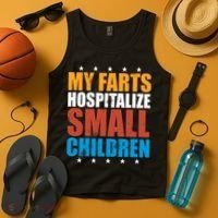 My Farts Hospitalize Small Children Tank Top thumb 4
