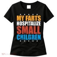 My Farts Hospitalize Small Children Women's T-Shirt thumb 0