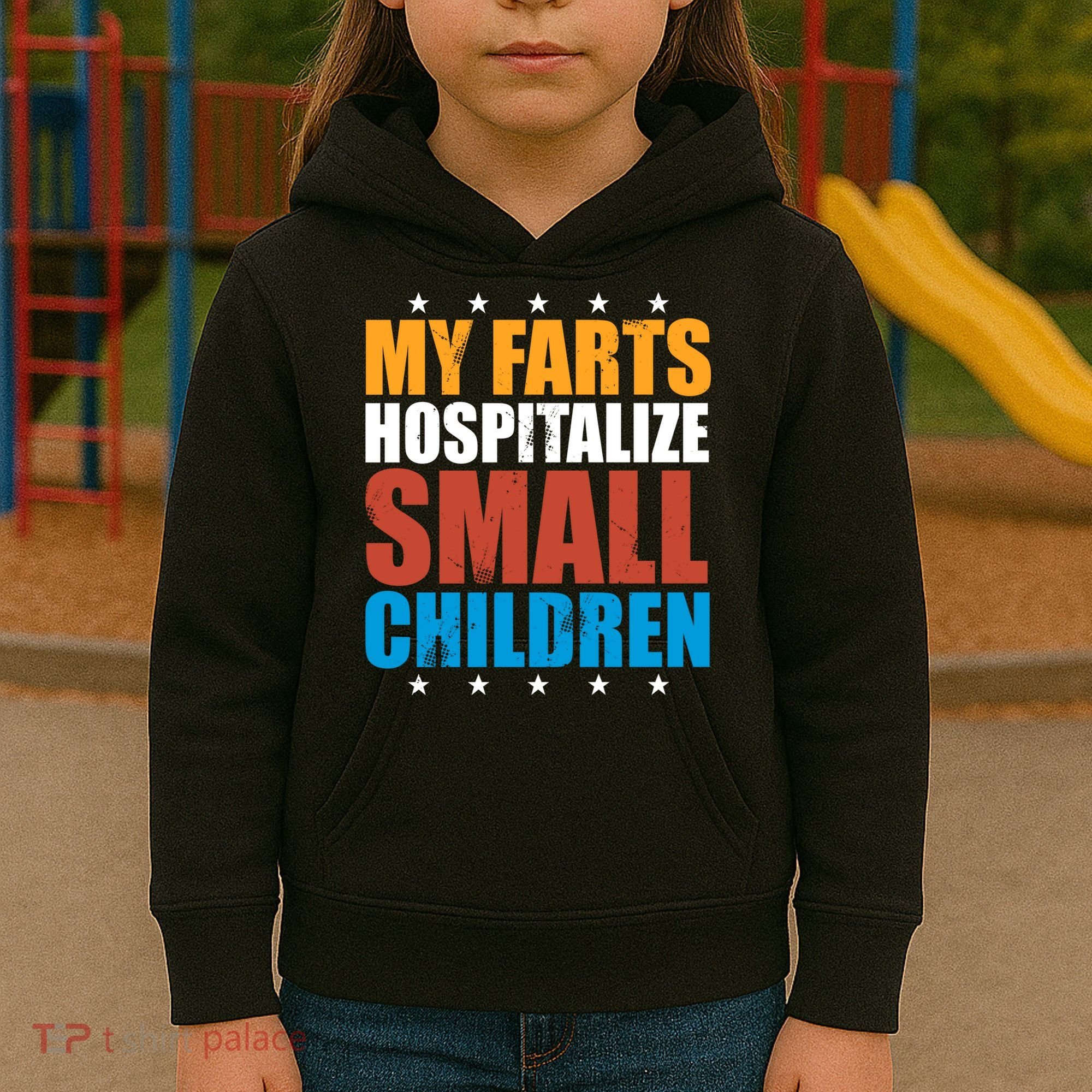 My Farts Hospitalize Small Children Kids Hoodie