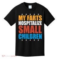 My Farts Hospitalize Small Children Kids T-Shirt thumb 0