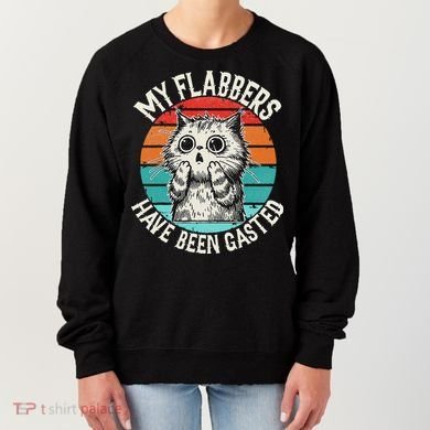 My Flabbers Have Been Gasted Women's Sweatshirt
