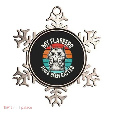 My Flabbers Have Been Gasted Ornament