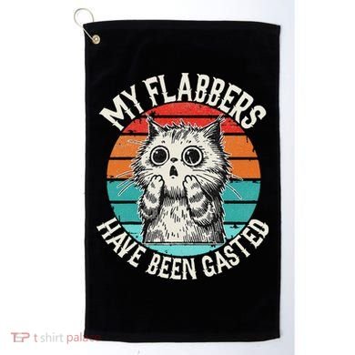 My Flabbers Have Been Gasted Golf Towel