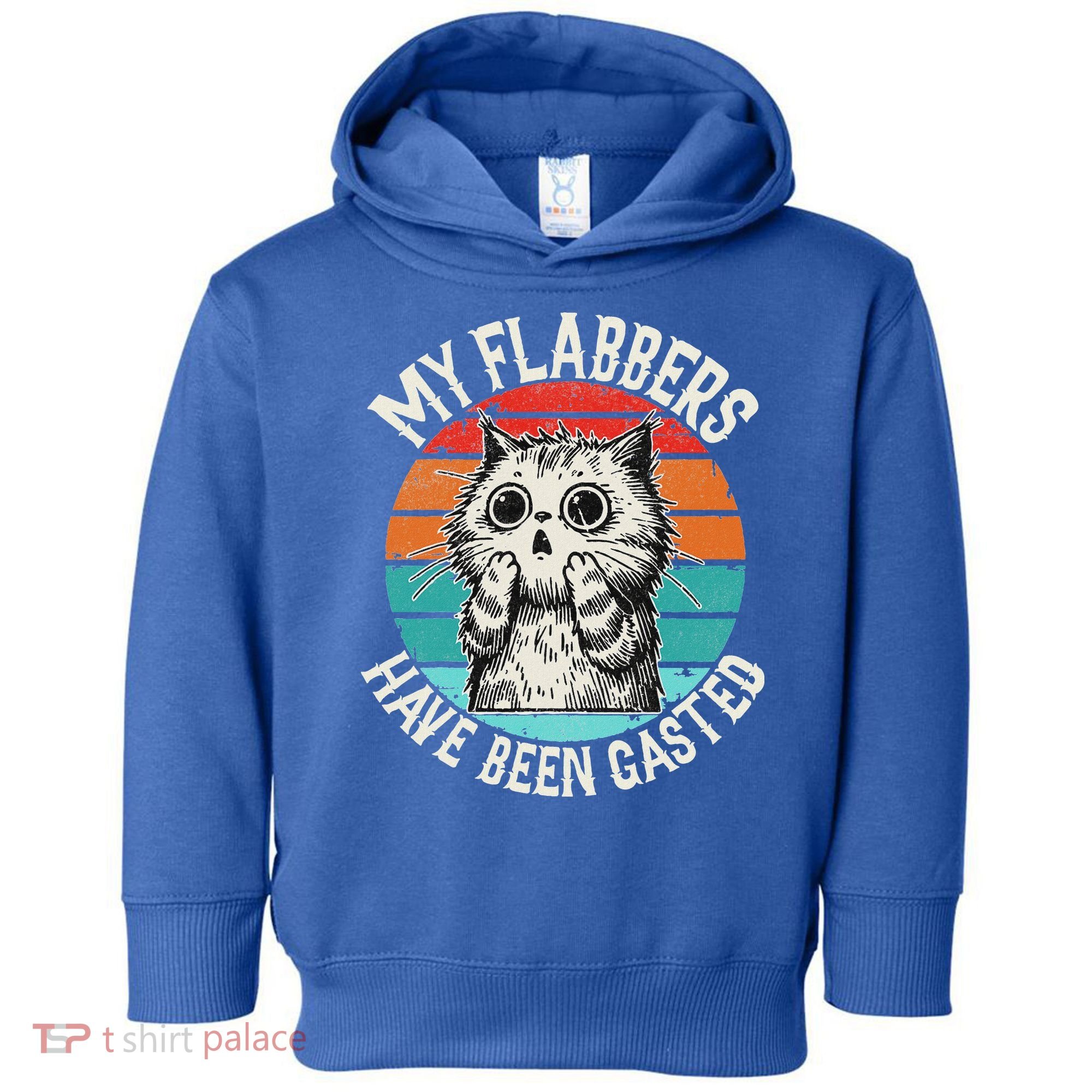 My Flabbers Have Been Gasted Toddler Hoodie