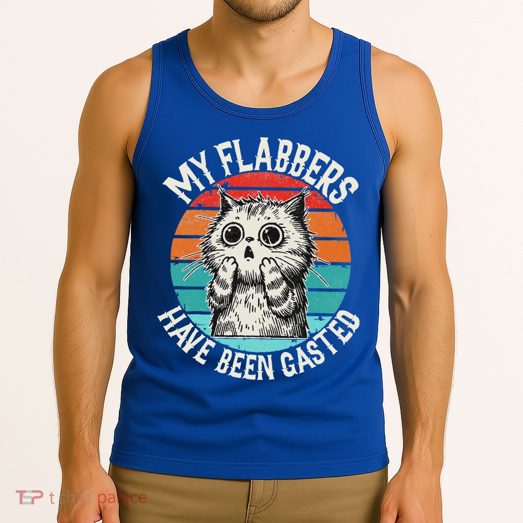 My Flabbers Have Been Gasted Tank Top