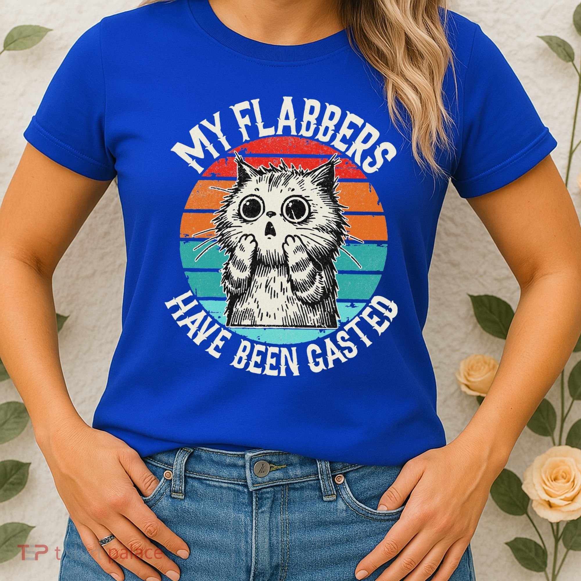 My Flabbers Have Been Gasted Women's T-Shirt