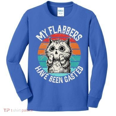 My Flabbers Have Been Gasted Kids Long Sleeve Shirt