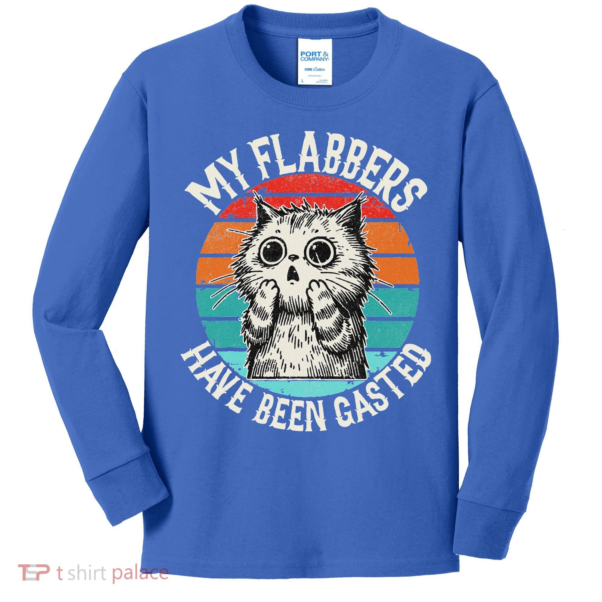My Flabbers Have Been Gasted Kids Long Sleeve Shirt