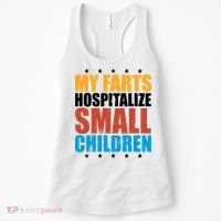 My Farts Hospitalize Small Children Funny Women's Tank Top thumb 0
