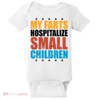 My Farts Hospitalize Small Children Funny Baby Bodysuit thumb 0