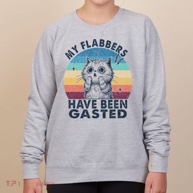 My Flabbers Have Been Gasted Women's Sweatshirt