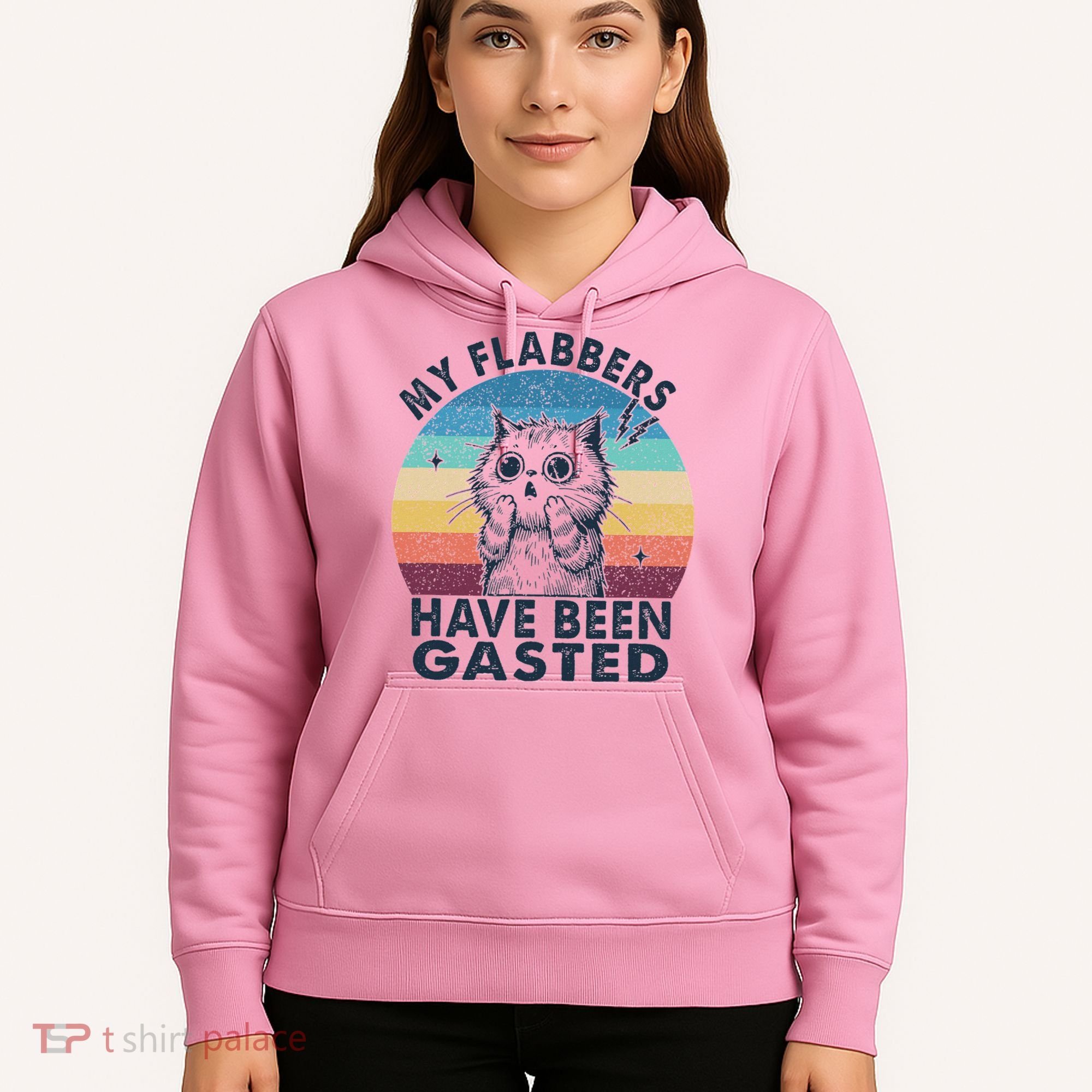My Flabbers Have Been Gasted Hoodie