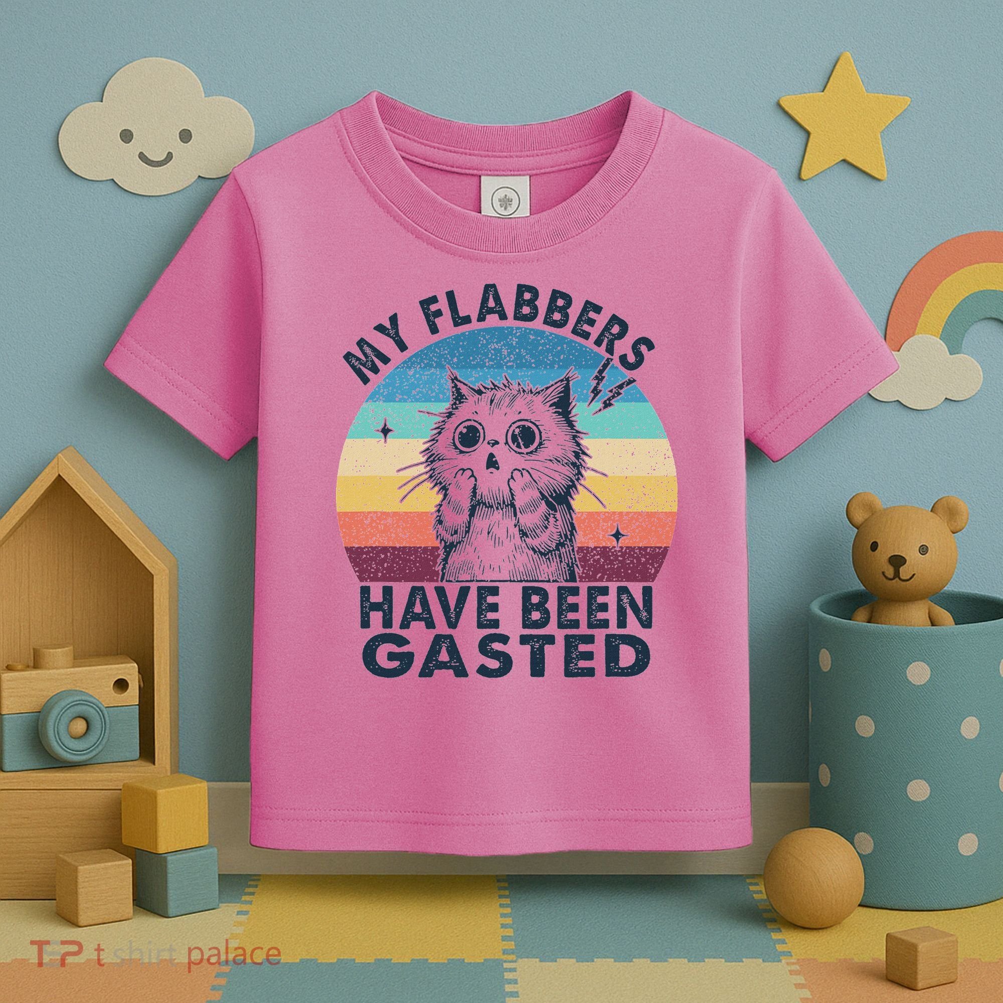My Flabbers Have Been Gasted Toddler T-Shirt