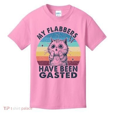 My Flabbers Have Been Gasted Kids T-Shirt