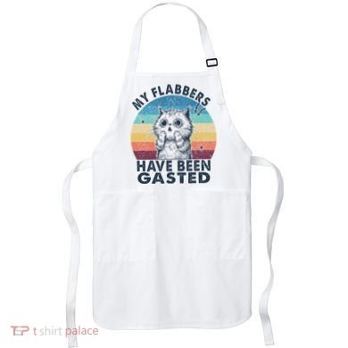 My Flabbers Have Been Gasted Apron