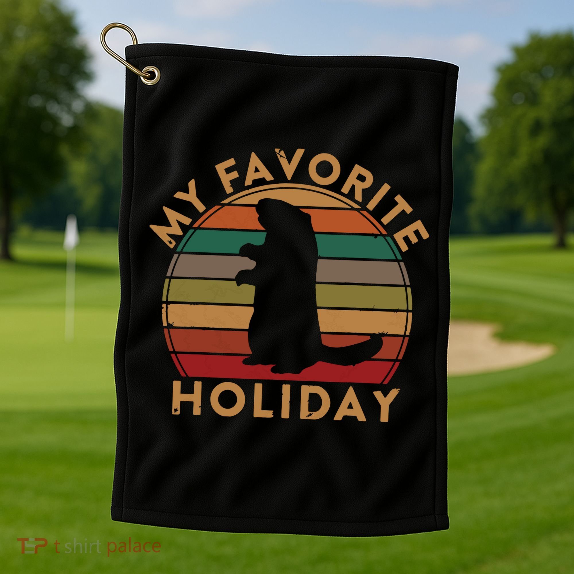 My Favorite Holiday Ground Hog Sunset Gift Groundhog Day Golf Towel