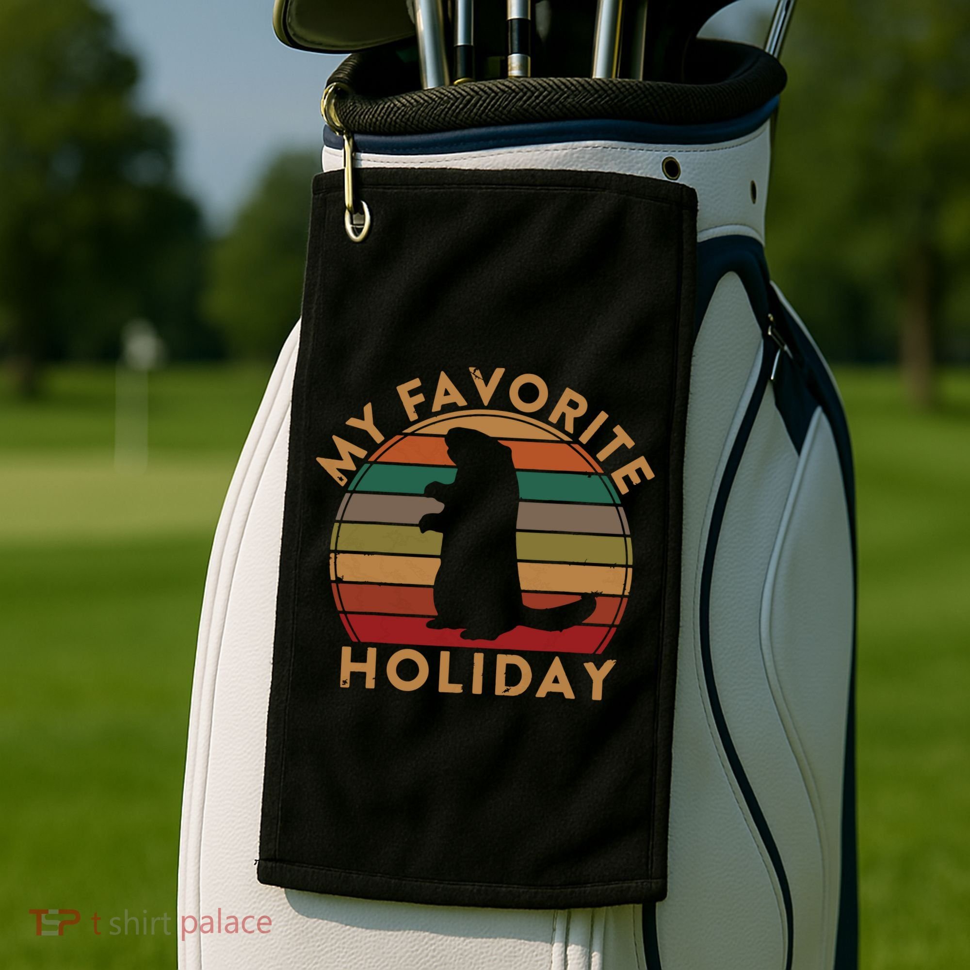 My Favorite Holiday Ground Hog Sunset Gift Groundhog Day Golf Towel