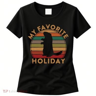 My Favorite Holiday Ground Hog Sunset Gift Groundhog Day Women's T-Shirt