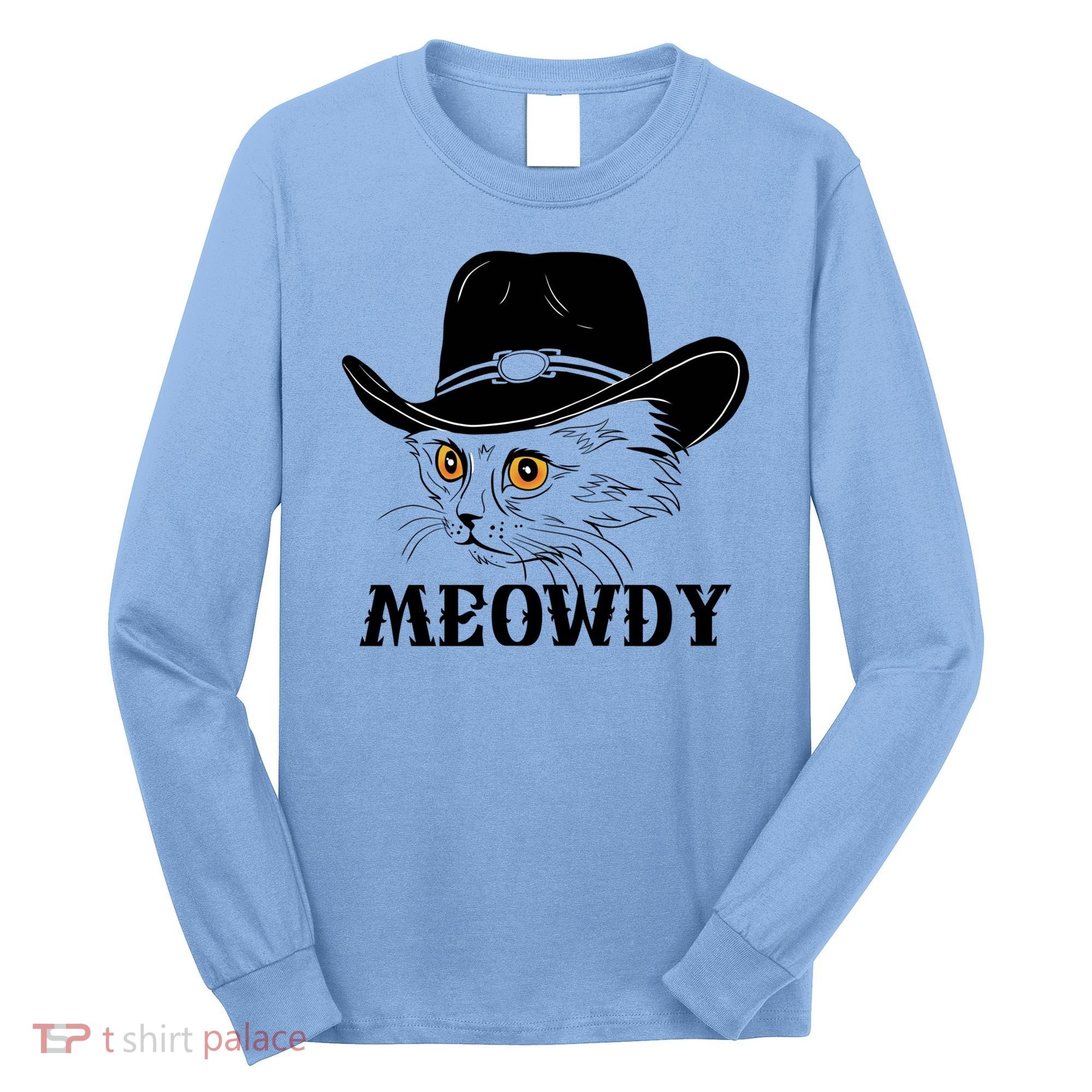 Meowdy Funny Howdy Cat Dad Joke Gift Long Sleeve Shirt