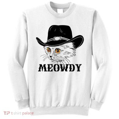 Meowdy Funny Howdy Cat Dad Joke Gift Sweatshirt