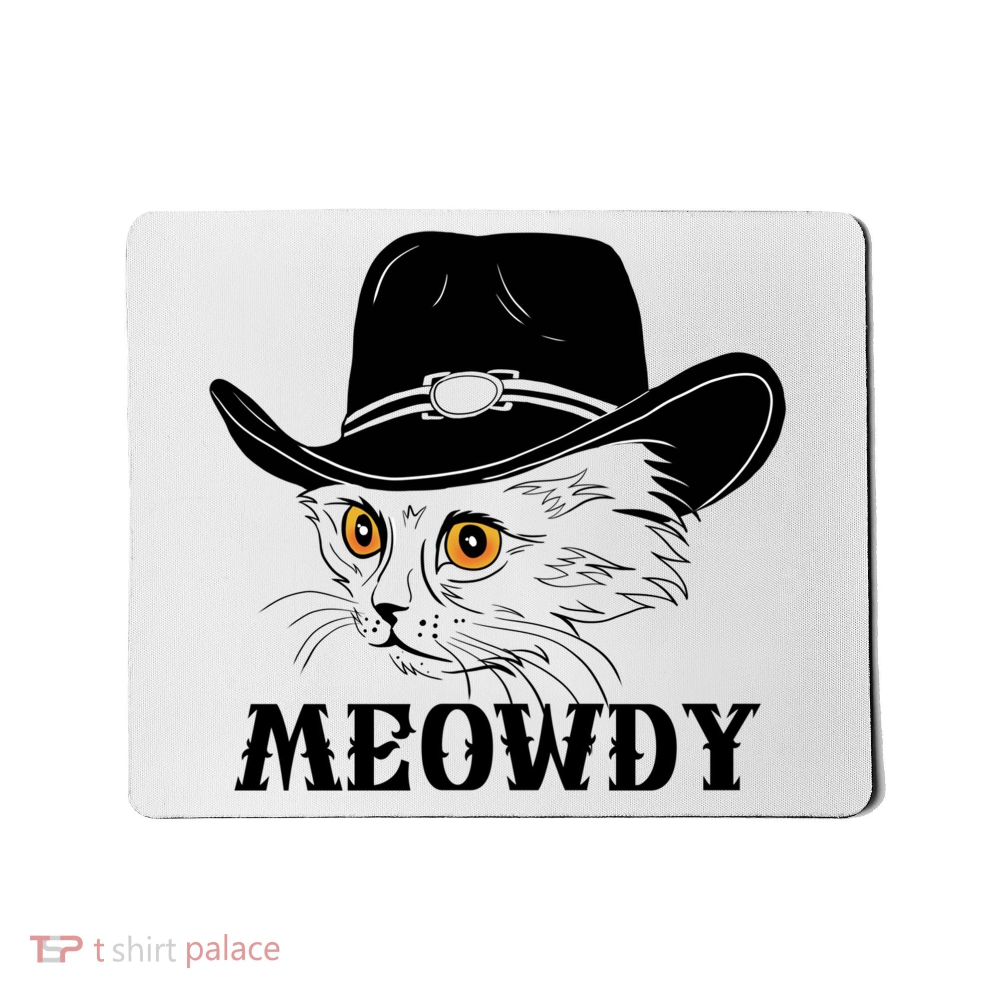 Meowdy Funny Howdy Cat Dad Joke Gift Mousepad