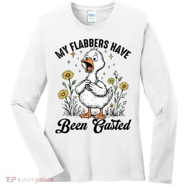 My Flabbers Have Been Gasted – Funny Sarcastic Goose Humor  Women's Long Sleeve Shirt