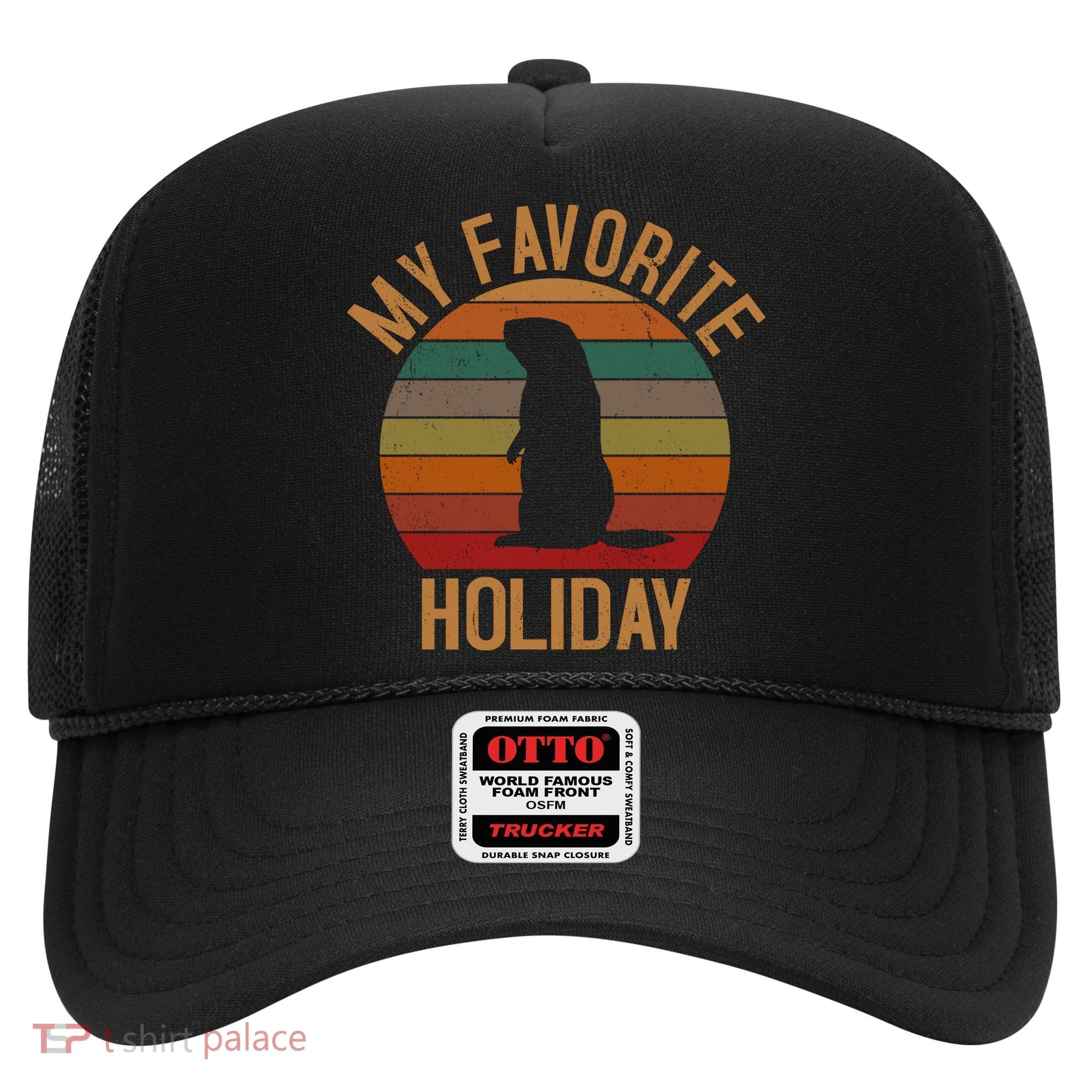My Favorite Holiday Groundhog Day Hat