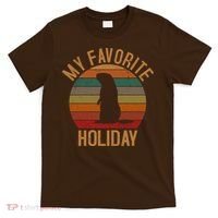 My Favorite Holiday Groundhog Day T-Shirt thumb 0