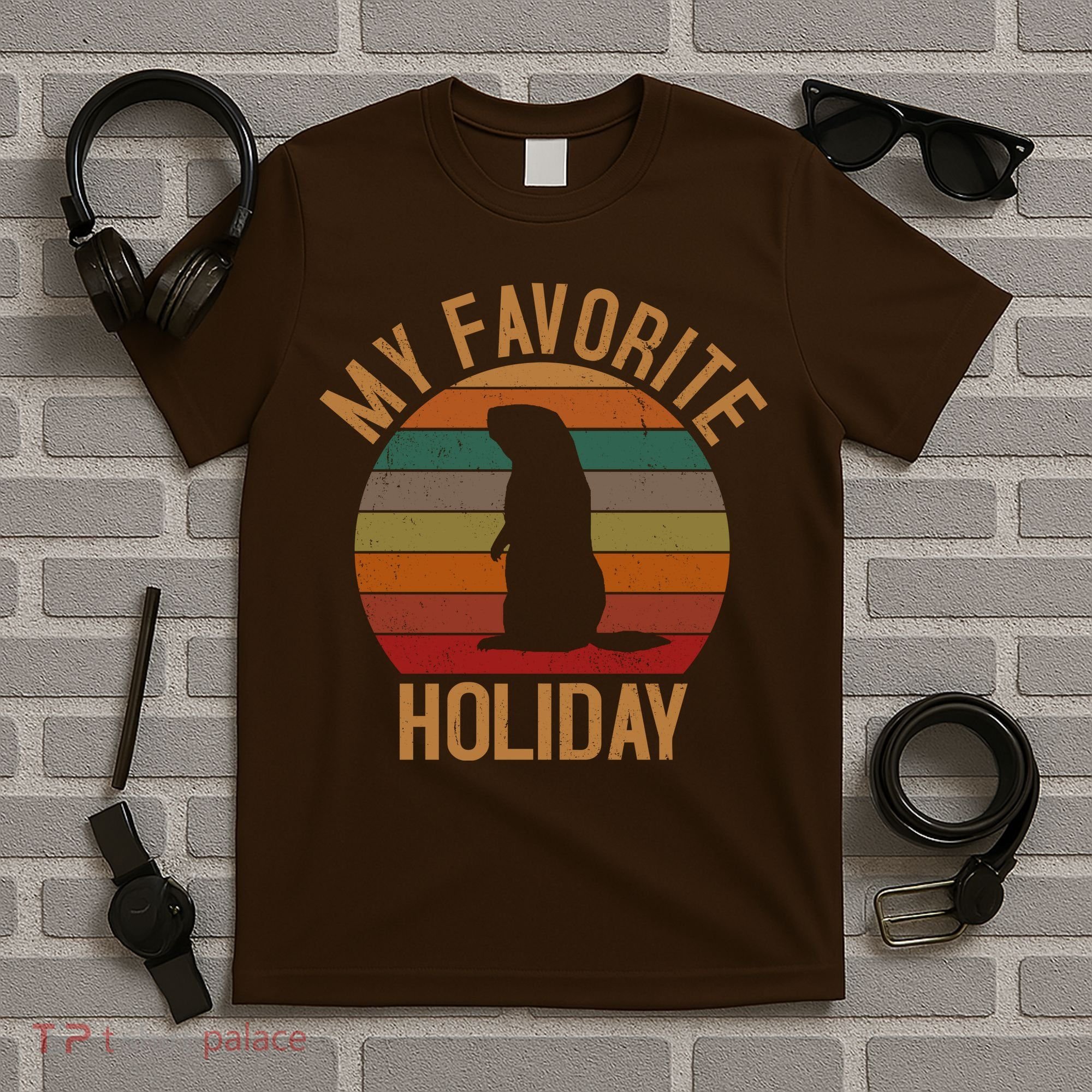 My Favorite Holiday Groundhog Day T-Shirt