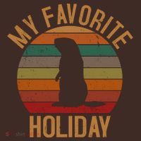 My Favorite Holiday Groundhog Day T-Shirt thumb 7