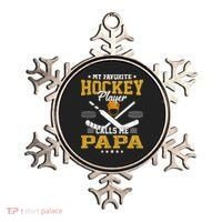 My Favorite Hockey Player Calls Me Papa Gift Ornament thumb 0