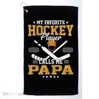 My Favorite Hockey Player Calls Me Papa Gift Golf Towel thumb 0