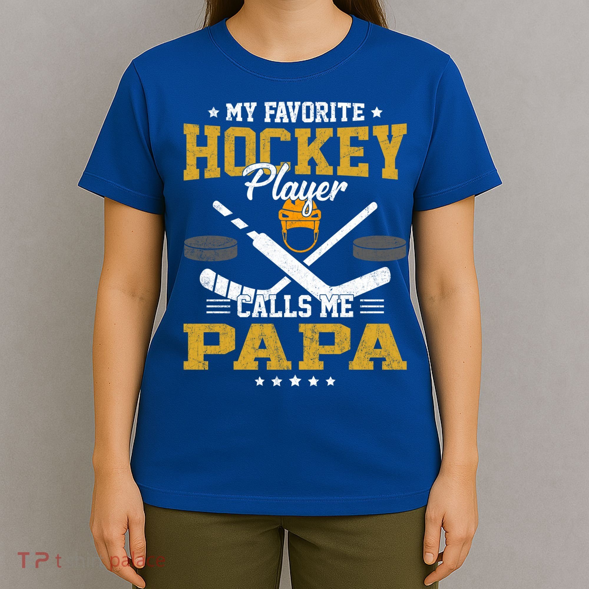 My Favorite Hockey Player Calls Me Papa Gift T-Shirt