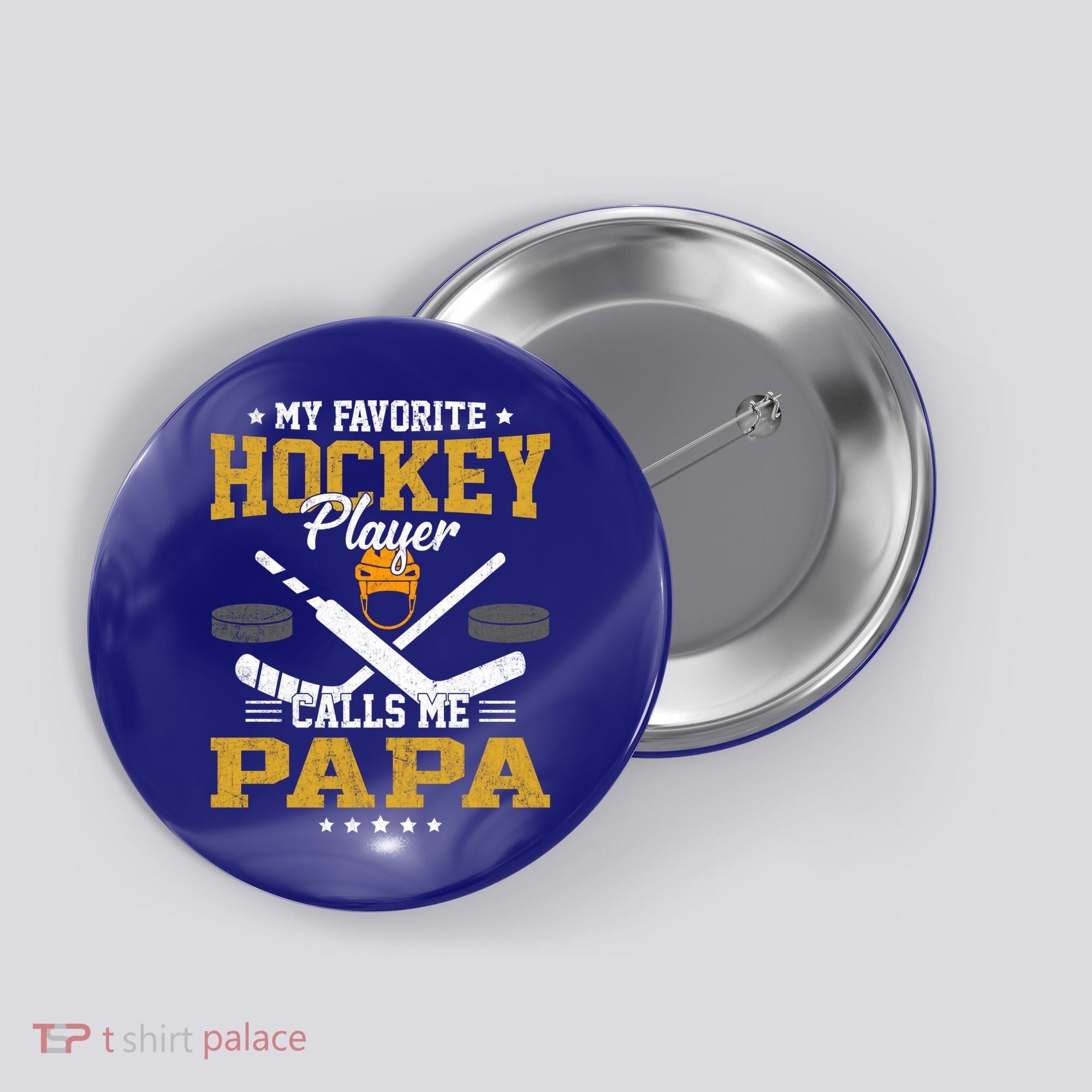 My Favorite Hockey Player Calls Me Papa Gift Button