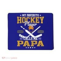 My Favorite Hockey Player Calls Me Papa Gift Mousepad thumb 0