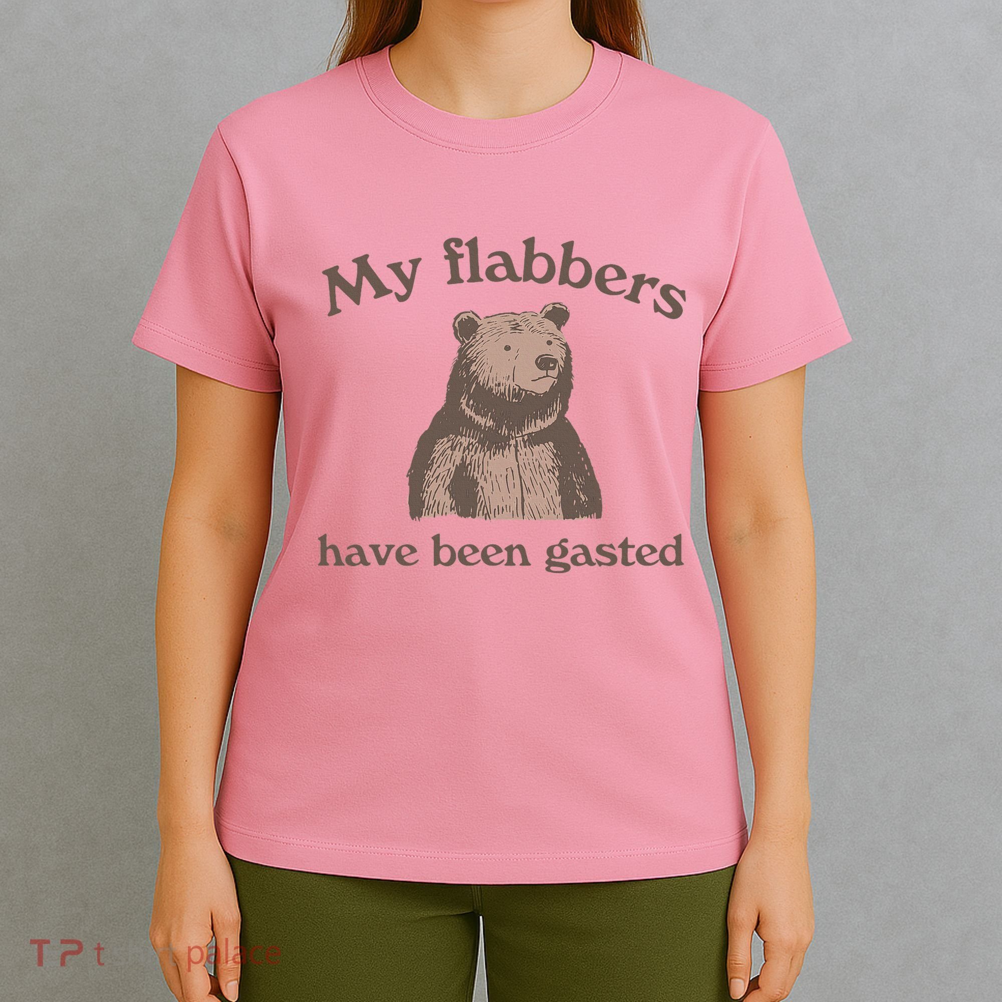 My Flabbers Have Been Gasted T-Shirt