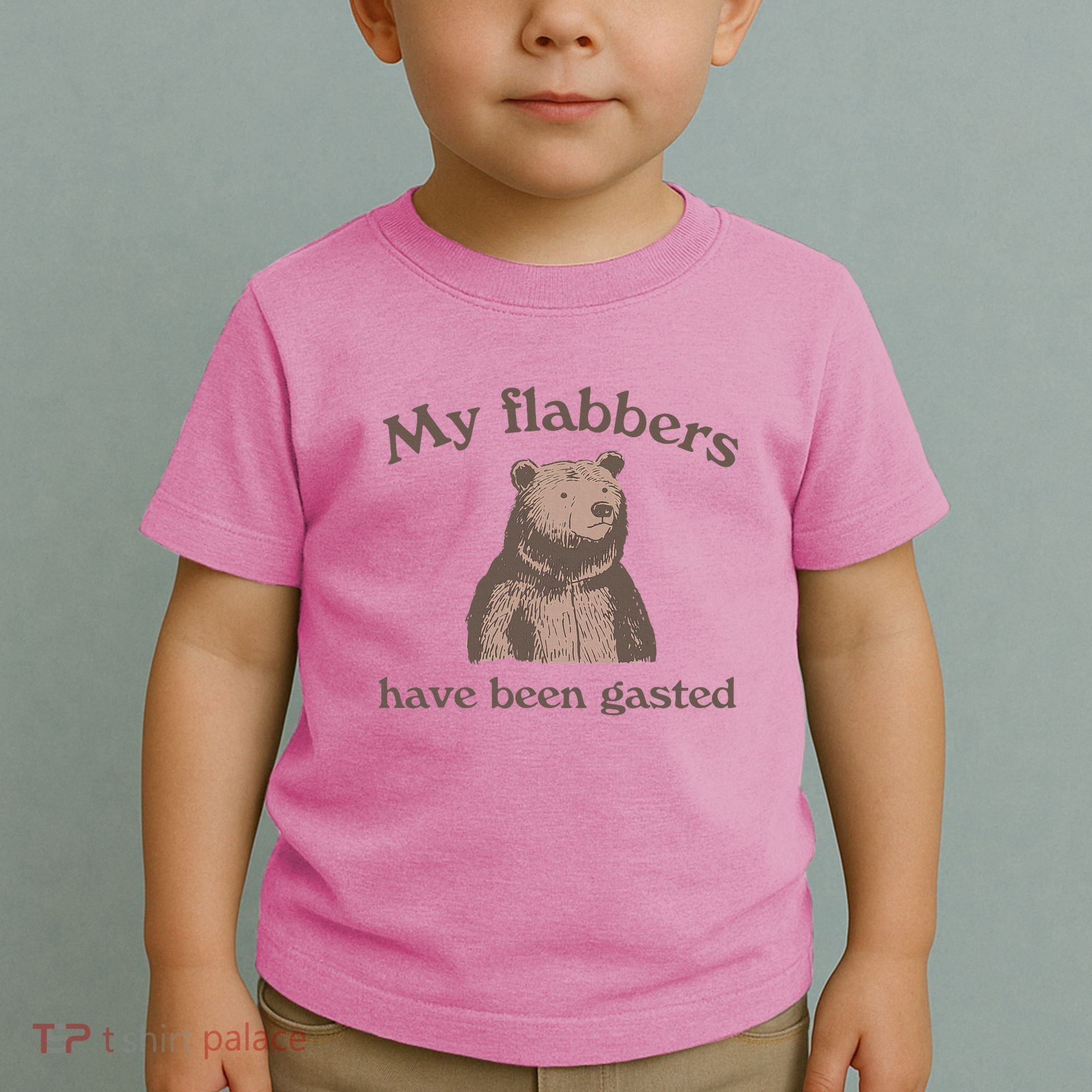 My Flabbers Have Been Gasted Toddler T-Shirt