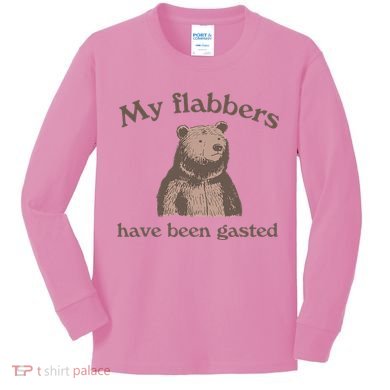 My Flabbers Have Been Gasted Kids Long Sleeve Shirt