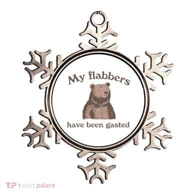 My Flabbers Have Been Gasted Ornament