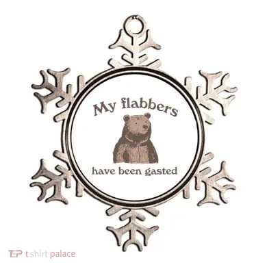 My Flabbers Have Been Gasted Ornament
