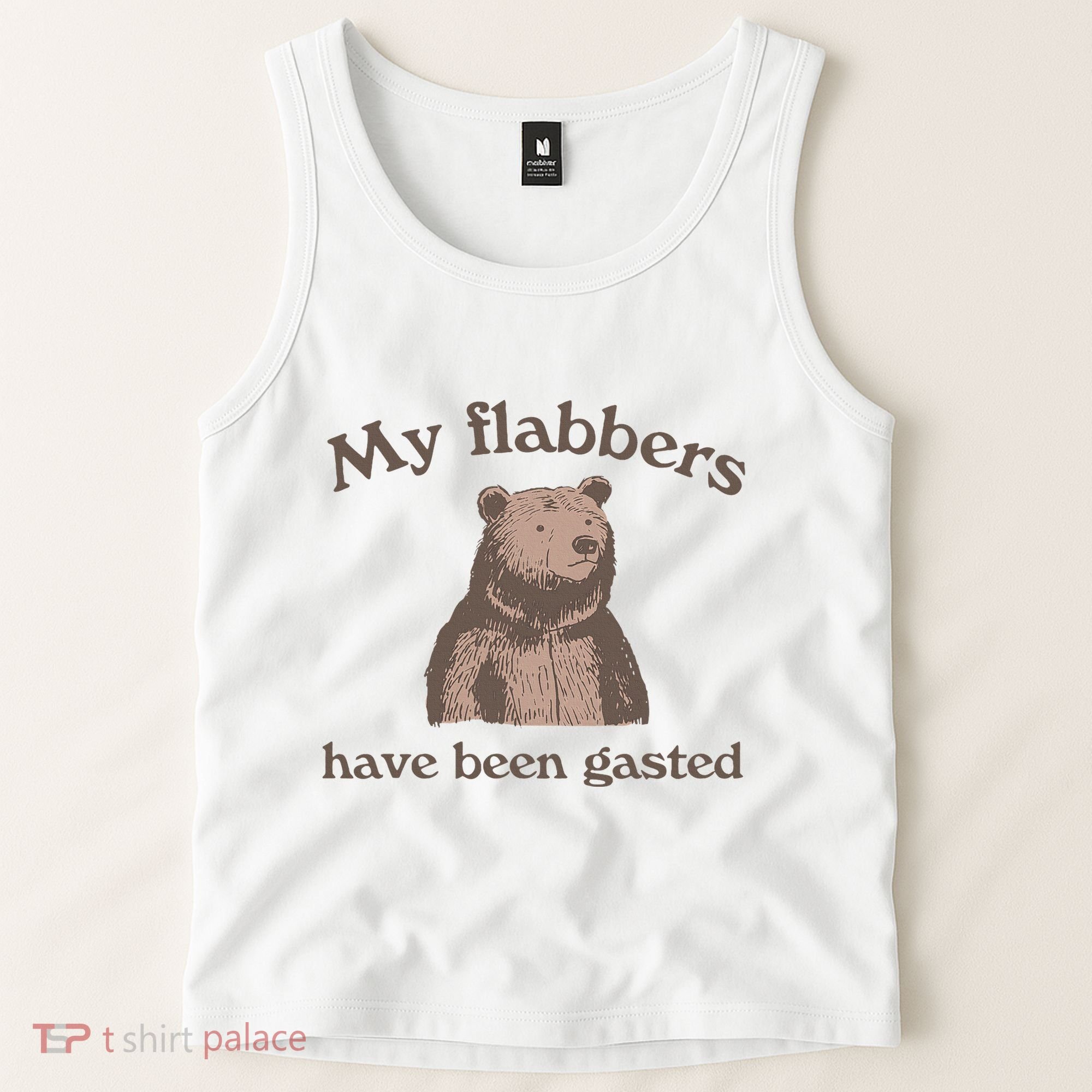 My Flabbers Have Been Gasted Tank Top