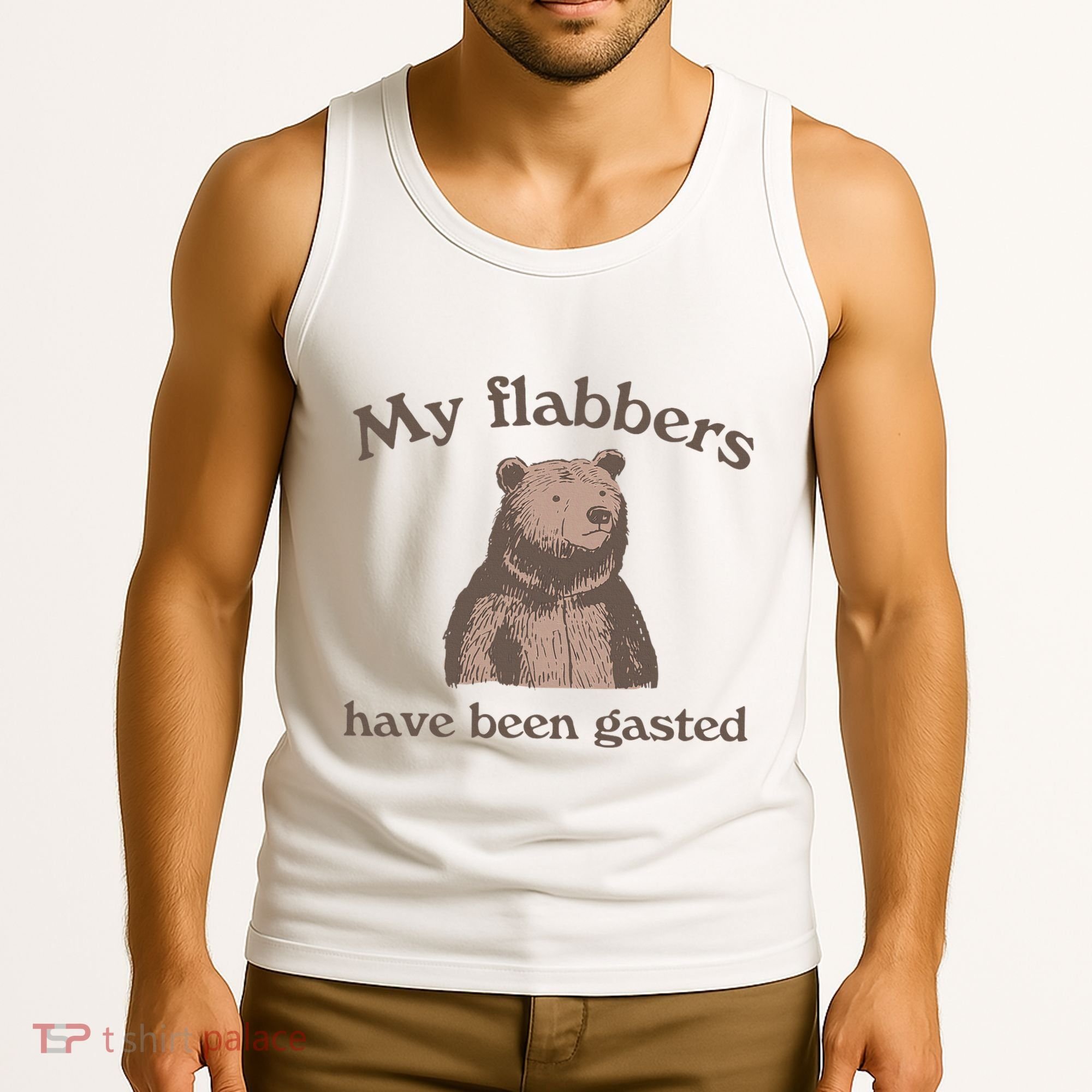 My Flabbers Have Been Gasted Tank Top