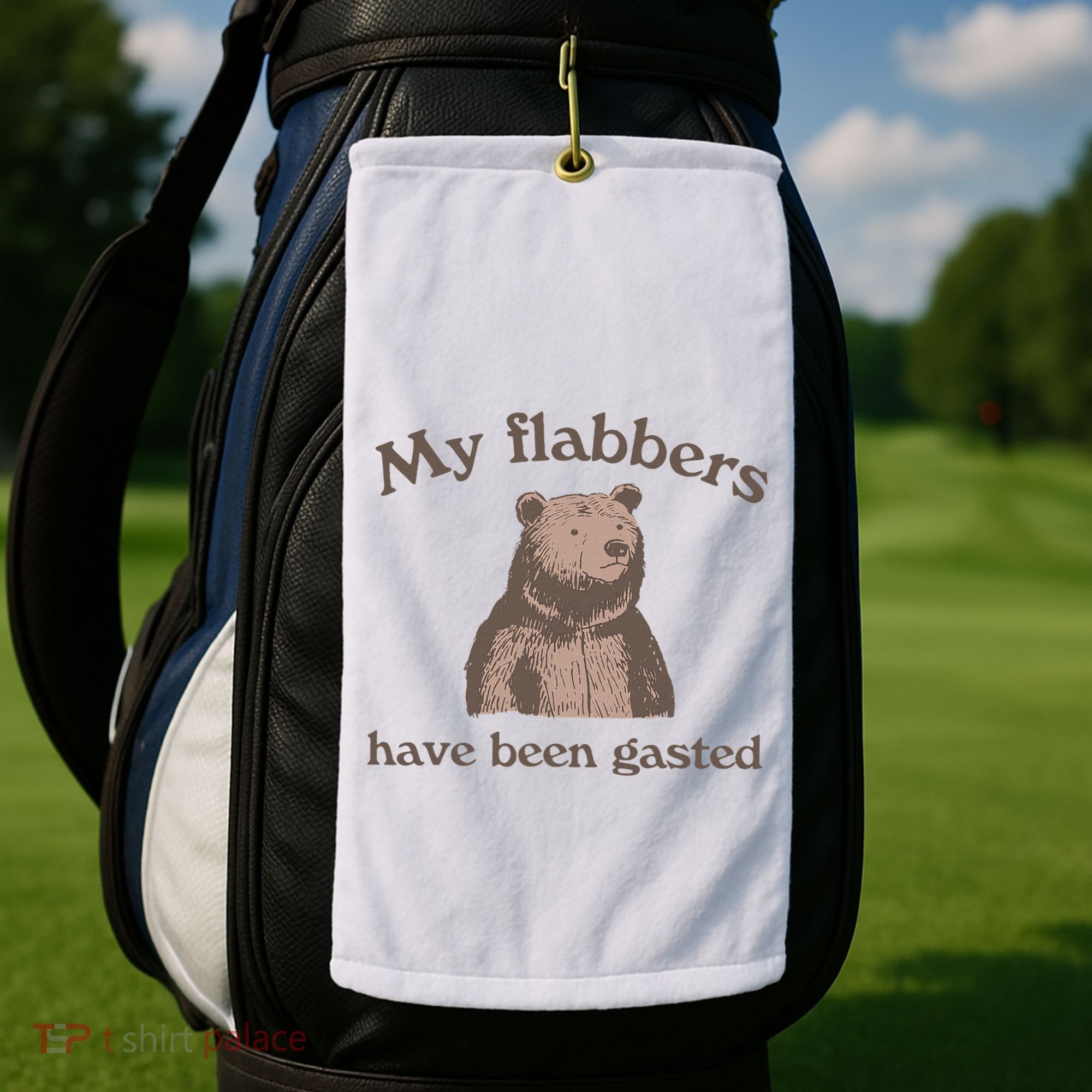 My Flabbers Have Been Gasted Golf Towel